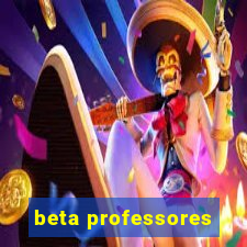 beta professores